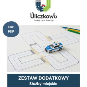 ULICZKOWO: Dodatek – Służby Miejskie (Policja, Straż, Szpital)